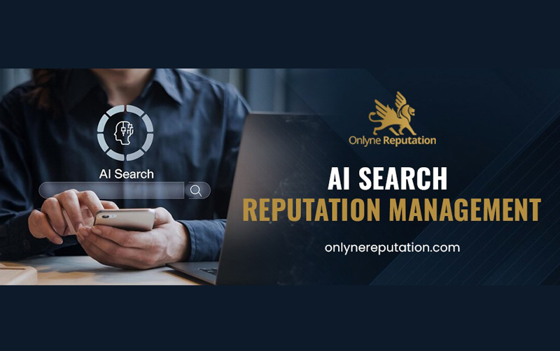 AI Reputation Management: How to Monitor & Improve What AI Search Says about Your Brand?